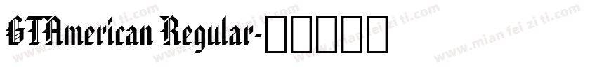 GTAmerican Regular字体转换